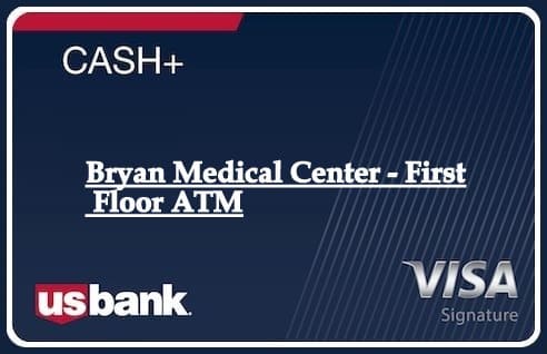 Bryan Medical Center - First Floor ATM