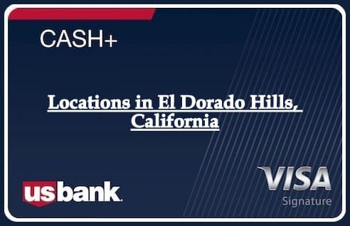 Locations in El Dorado Hills, California