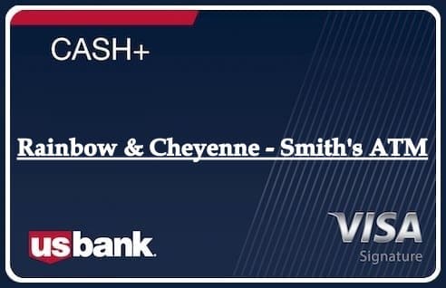 Rainbow & Cheyenne - Smith's ATM