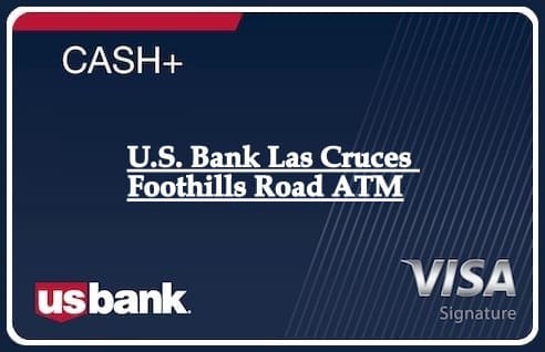 U.S. Bank Las Cruces Foothills Road ATM