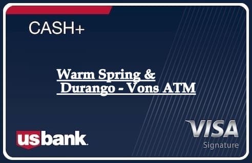 Warm Spring & Durango - Vons ATM