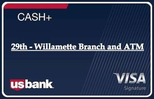 29th - Willamette Branch and ATM