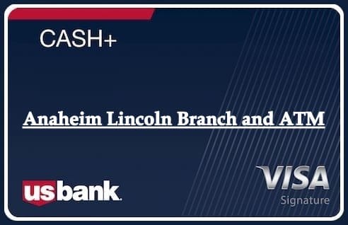 Anaheim Lincoln Branch and ATM