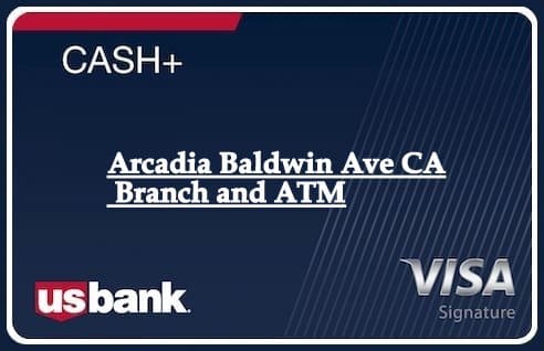 Arcadia Baldwin Ave CA Branch and ATM