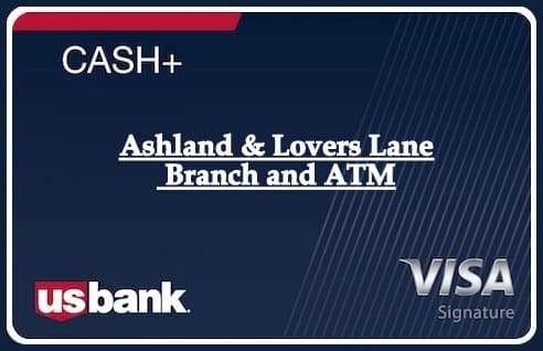 Ashland & Lovers Lane Branch and ATM