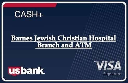 Barnes Jewish Christian Hospital Branch and ATM