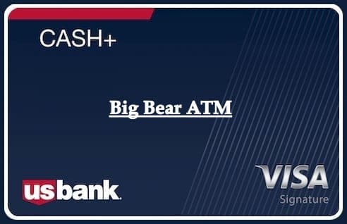 Big Bear ATM