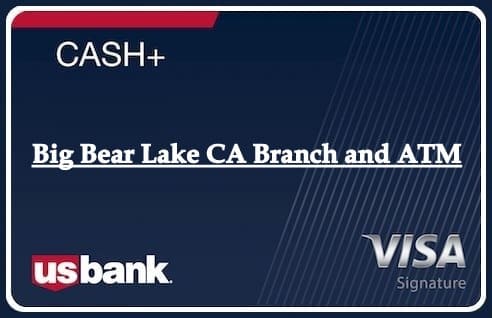 Big Bear Lake CA Branch and ATM