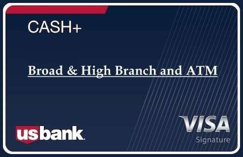 Broad & High Branch and ATM