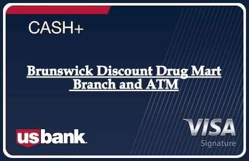 Brunswick Discount Drug Mart Branch and ATM