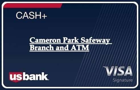 Cameron Park Safeway Branch and ATM
