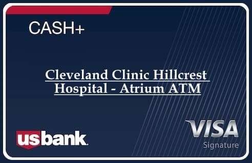Cleveland Clinic Hillcrest Hospital - Atrium ATM