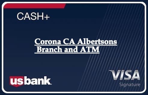 Corona CA Albertsons Branch and ATM