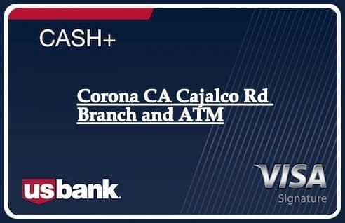 Corona CA Cajalco Rd Branch and ATM