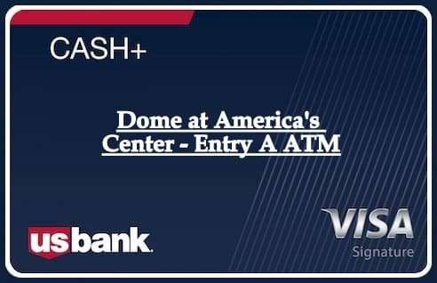 Dome at America's Center - Entry A ATM
