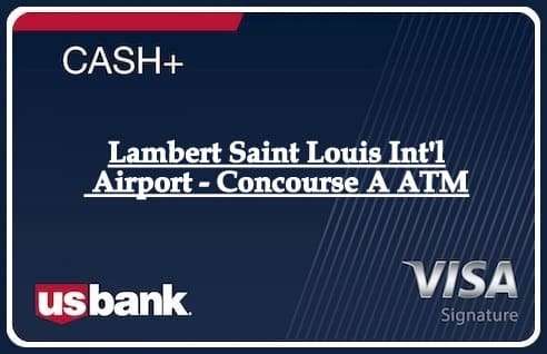 Lambert Saint Louis Int'l Airport - Concourse A ATM