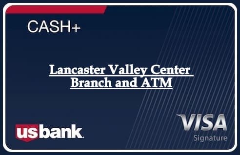 Lancaster Valley Center Branch and ATM