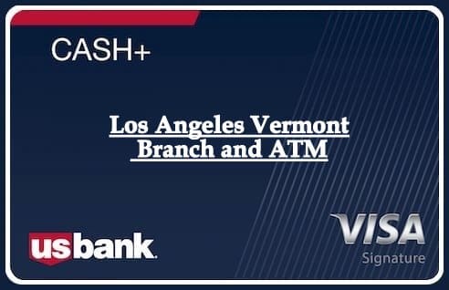 Los Angeles Vermont Branch and ATM