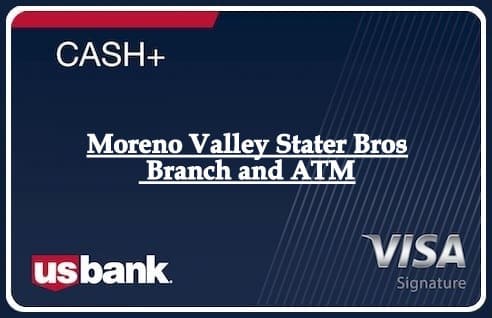 Moreno Valley Stater Bros Branch and ATM