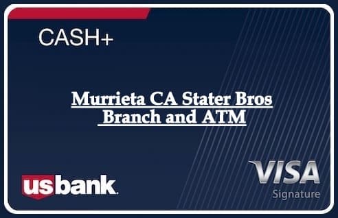 Murrieta CA Stater Bros Branch and ATM