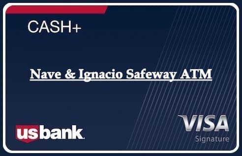 Nave & Ignacio Safeway ATM