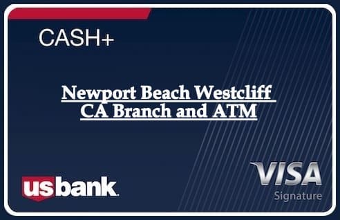 Newport Beach Westcliff CA Branch and ATM