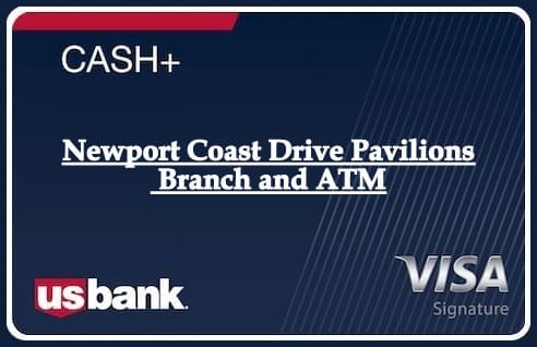 Newport Coast Drive Pavilions Branch and ATM