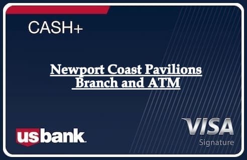 Newport Coast Pavilions Branch and ATM