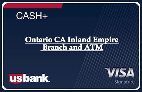 Ontario CA Inland Empire Branch and ATM