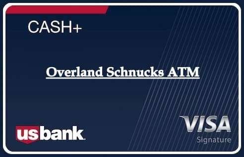 Overland Schnucks ATM