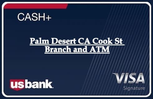 Palm Desert CA Cook St Branch and ATM