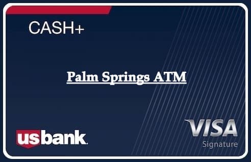 Palm Springs ATM