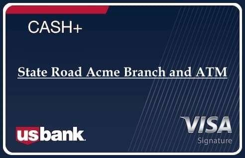 State Road Acme Branch and ATM