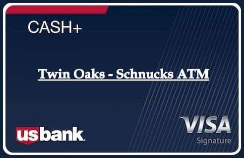 Twin Oaks - Schnucks ATM
