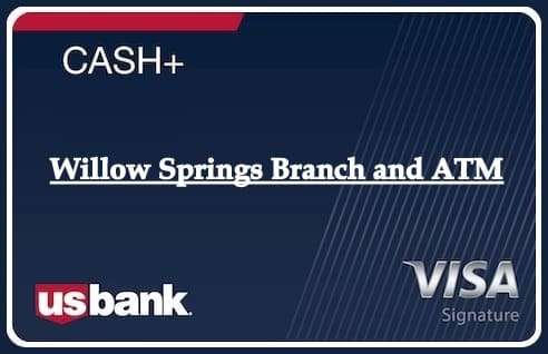 Willow Springs Branch and ATM