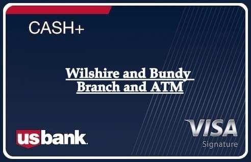 Wilshire and Bundy Branch and ATM
