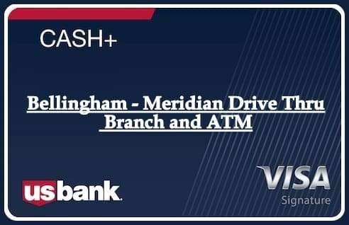 Bellingham - Meridian Drive Thru Branch and ATM