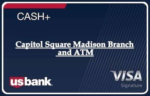 Capitol Square Madison Branch and ATM