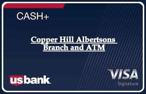 Copper Hill Albertsons Branch and ATM