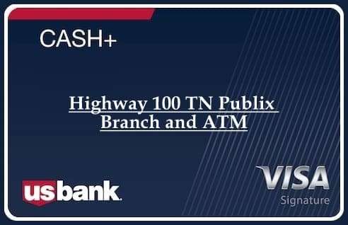 Highway 100 TN Publix Branch and ATM