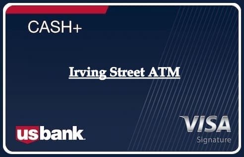 Irving Street ATM