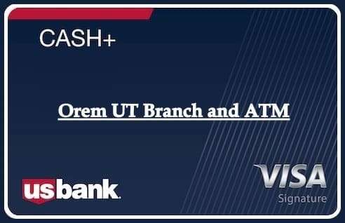 Orem UT Branch and ATM