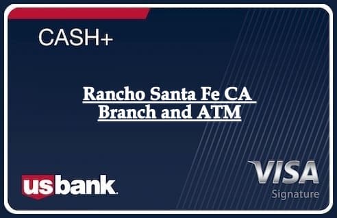 Rancho Santa Fe CA Branch and ATM