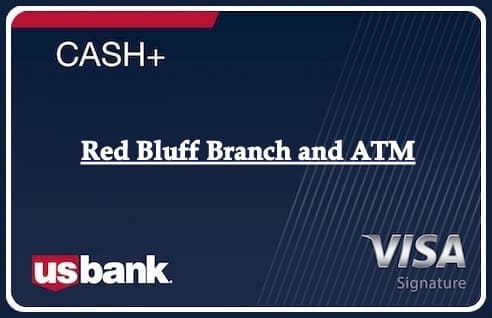 Red Bluff Branch and ATM