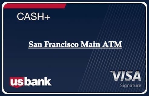 San Francisco Main ATM