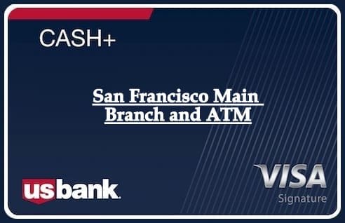 San Francisco Main Branch and ATM