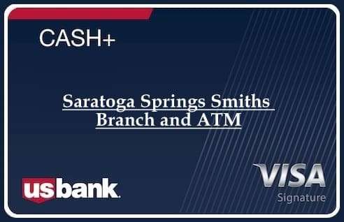 Saratoga Springs Smiths Branch and ATM