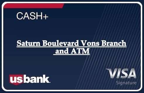 Saturn Boulevard Vons Branch and ATM