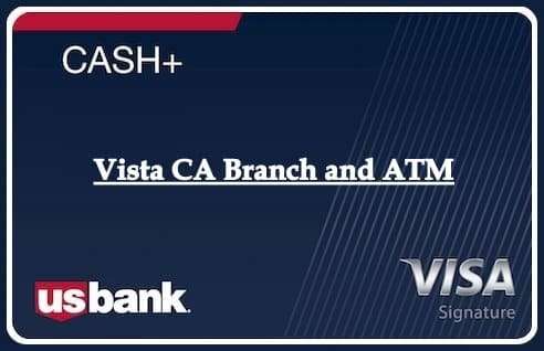 Vista CA Branch and ATM