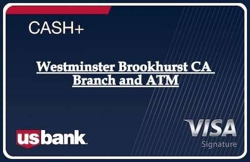 Westminster Brookhurst CA Branch and ATM